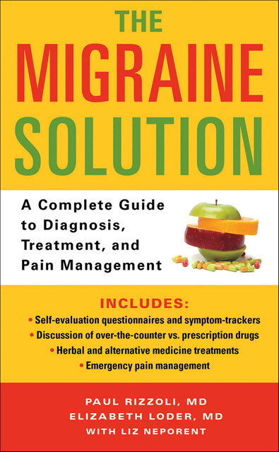 The Migraine Solution, Liz Neporent, Elizabeth Loder, Paul Rizzoli