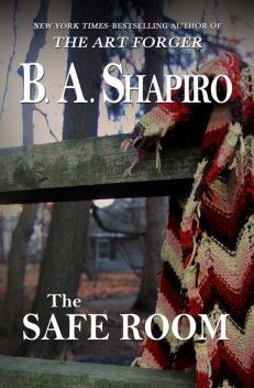 The Safe Room, B.A.Shapiro
