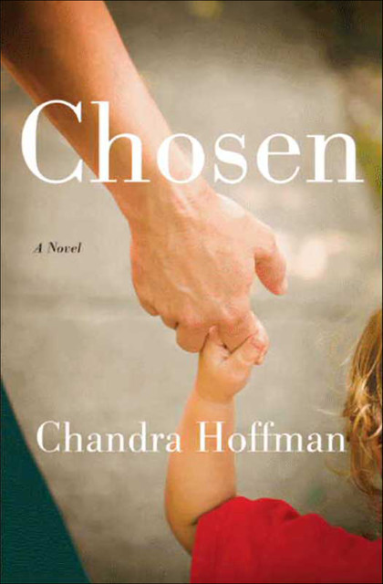 Chosen, Chandra Hoffman
