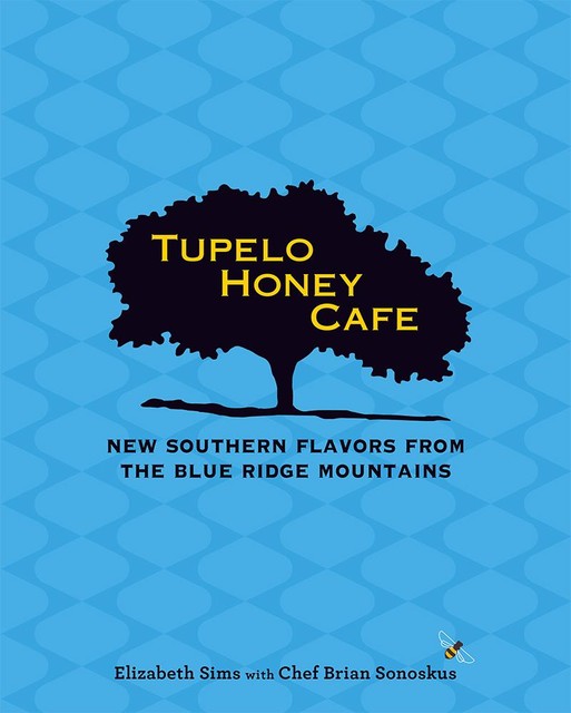 Tupelo Honey Cafe, Elizabeth Sims, Brian Sonoskus