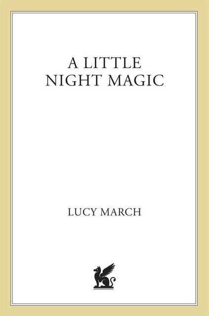 A Little Night Magic, Lucy March