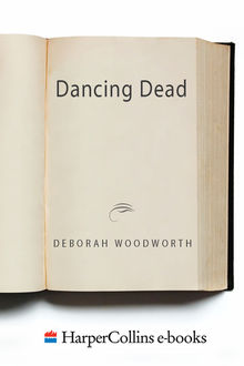 Dancing Dead, Deborah Woodworth