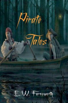 Pirate Tales, E.W. Farnsworth