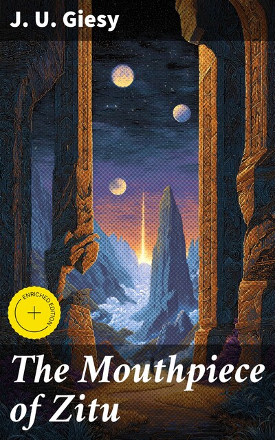 The Mouthpiece of Zitu, John Ulrich Giesy