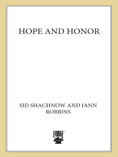 Hope and Honor, Jann Robbins, Sid Shachnow