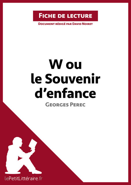 W ou le souvenir d'enfance de Georges Perec (Fiche de lecture), David Noiret