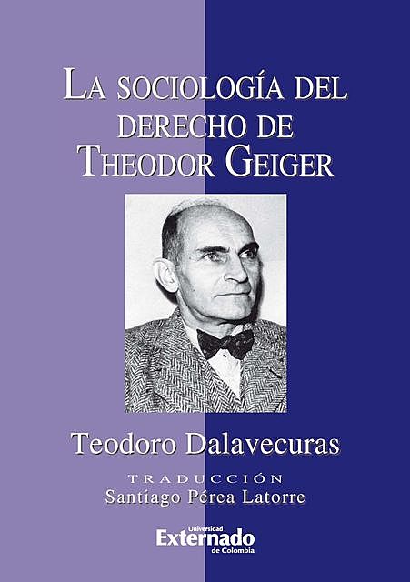 La sociología del derecho de Theodor Geiger, Teodoro Dalavecuras