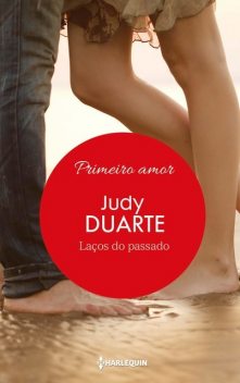 Laços do passado, Judy Duarte