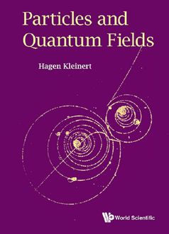 Particles and Quantum Fields, Hagen Kleinert