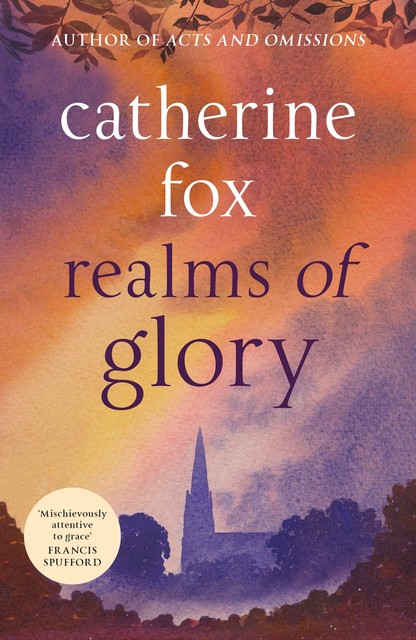 Realms of Glory, Catherine Fox