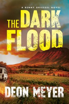 The Dark Flood, Deon Meyer