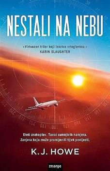 Nestali Na Nebu, K.J. Howe