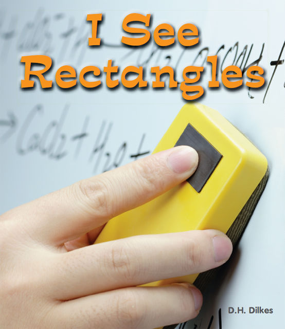 I See Rectangles, D.H.Dilkes