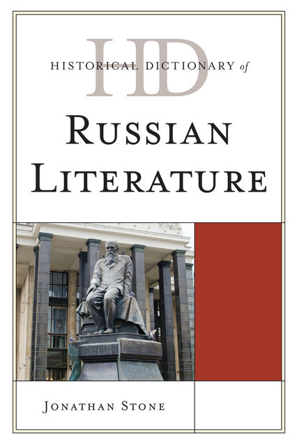 Historical Dictionary of Russian Literature, Jonathan Stone