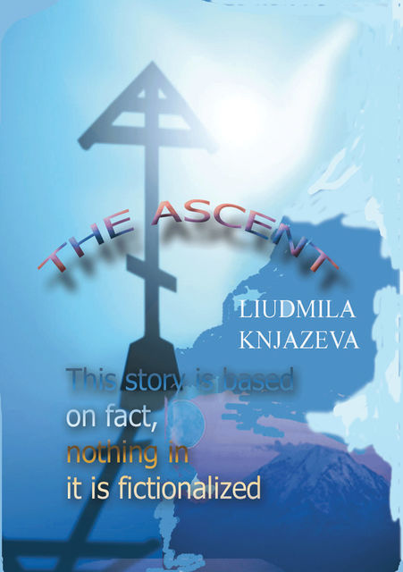 The Ascent, Людмила Князева