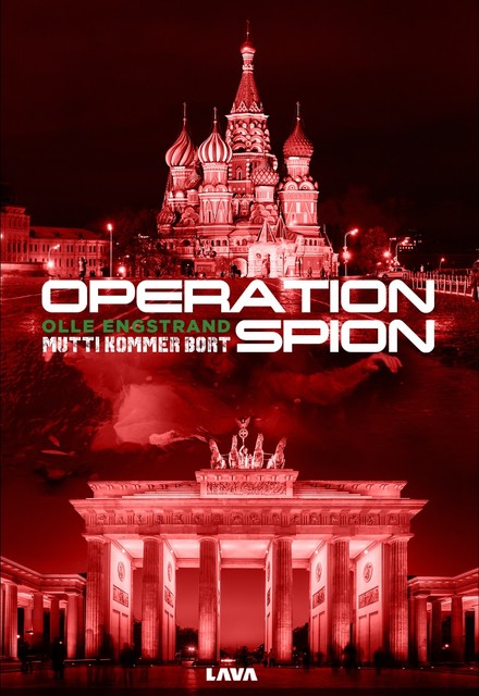 Operation Spion: Mutti kommer bort, Olle Engstrand