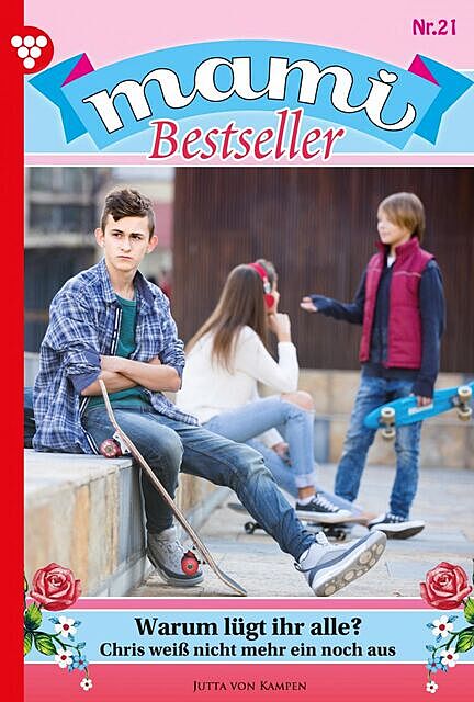 Mami Bestseller 21 – Familienroman, Jutta von Kampen