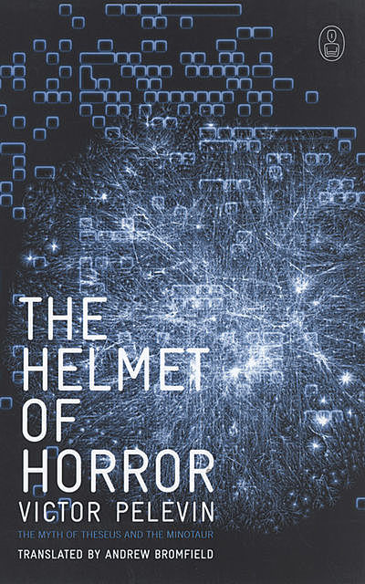 The Helmet of Horror, Victor Pelevin