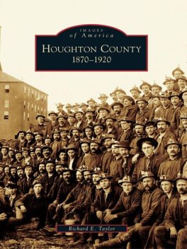 Houghton County, Richard Taylor