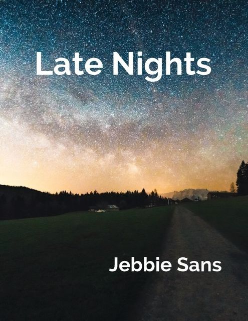 Late Nights, Jebbie Sans