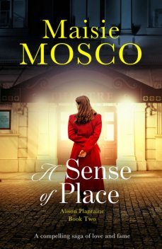 A Sense of Place, Maisie Mosco