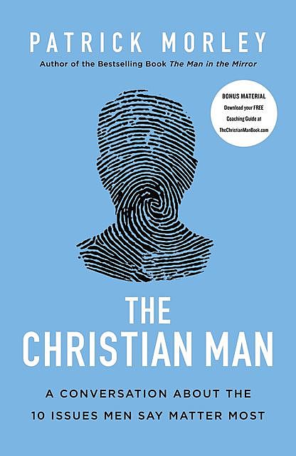 The Christian Man, Patrick Morley