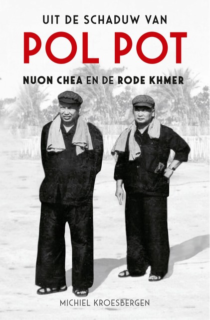 Uit de schaduw van Pol Pot, Michiel Kroesbergen