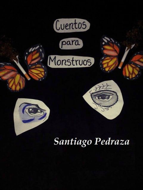 Cuentos Para Monstruos, Santiago González Pedraza