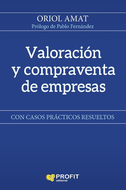Valoración y compraventa de empresas. Ebook, Oriol Amat Salas