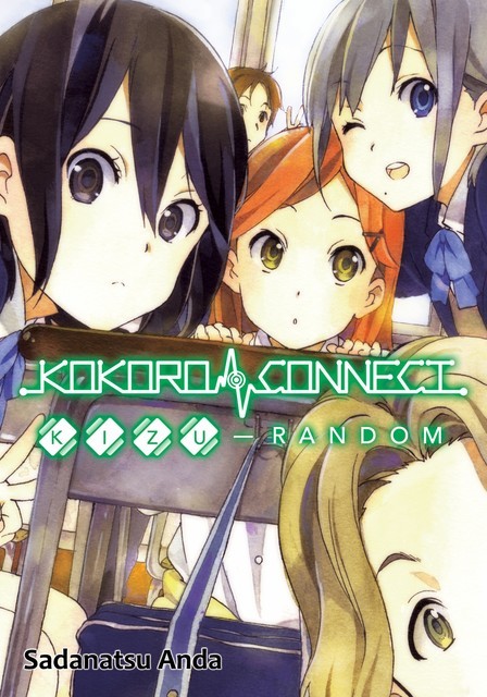 Kokoro Connect Volume 2: Kizu Random, Molly Lee, Sadanatsu Anda, Shiromizakana, Adam Fogle