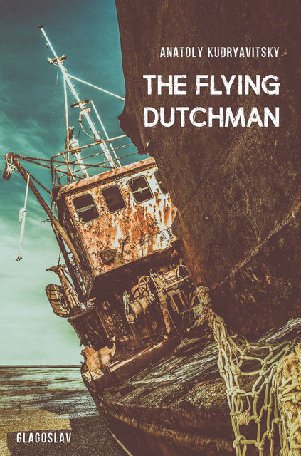 The Flying Dutchman, Anatoly Kudryavitsky