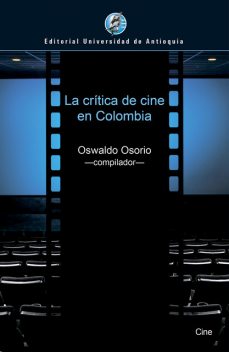 La crítica de cine en Colombia, Oswaldo Osorio