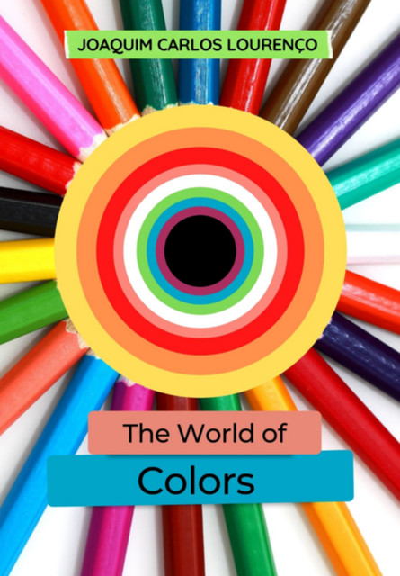 The World Of Colors, Joaquim Carlos Lourenço