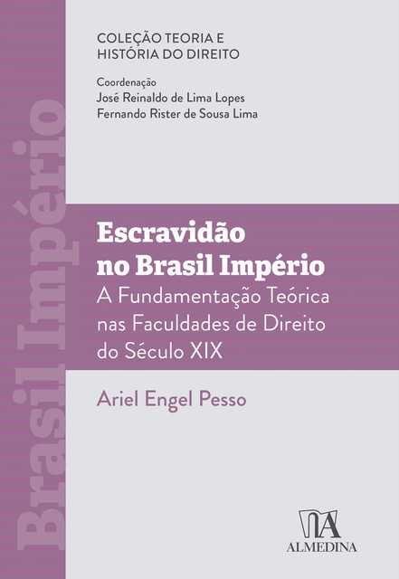 Escravidão no Brasil Império, Ariel Engel Pesso