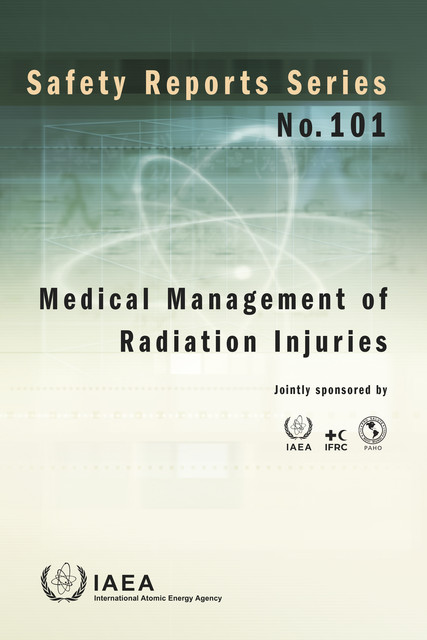 Medical Management of Radiation Injuries, IAEA