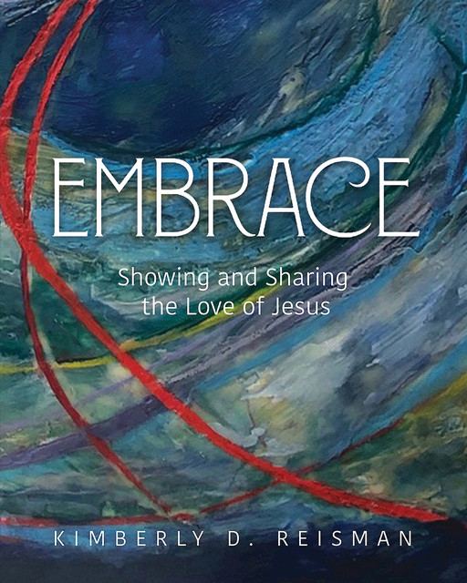 Embrace, Kimberly Dunnam Reisman