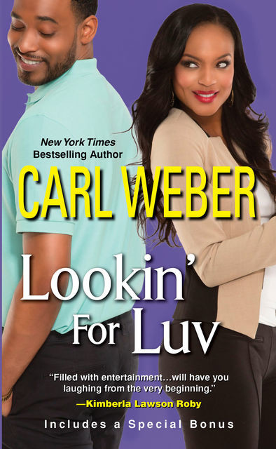 Lookin' For Luv, Carl Weber