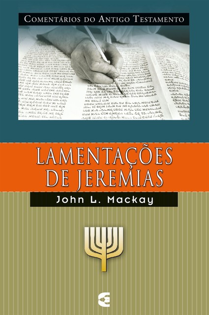 Comentário do Antigo Testamento – Lamentações, John Mackay