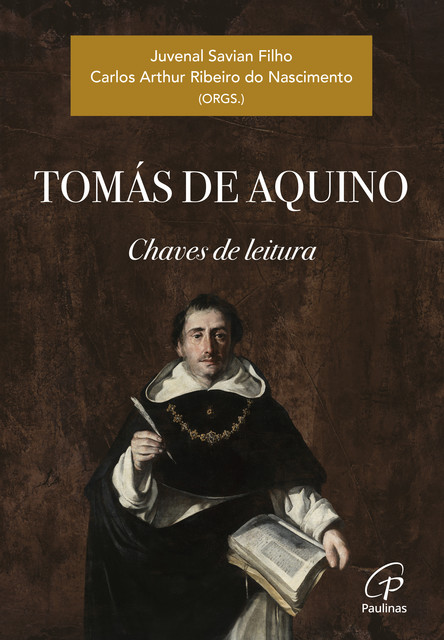 Tomás de Aquino, Carlos Arthur Ribeiro do Nascimento, Juvenal Savian Filho