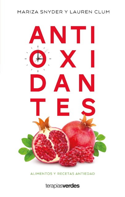 Antioxidantes, Lauren Clum, Mariza Snyder