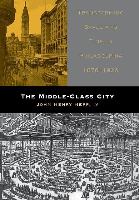 The Middle-Class City, IV, John Henry Hepp