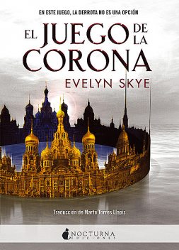 El Juego de la Corona, Evelyn Skye