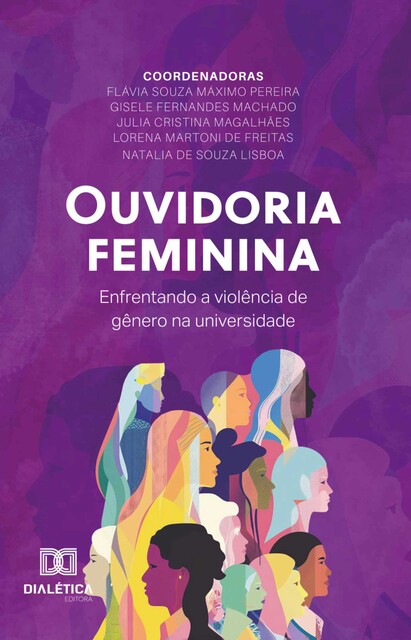 Ouvidoria Feminina, Natália de Souza Lisbôa, Lorena Martoni de Freitas, Flávia Souza Máximo Pereira, Gisele Fernandes Machado, Julia Cristina Magalhães