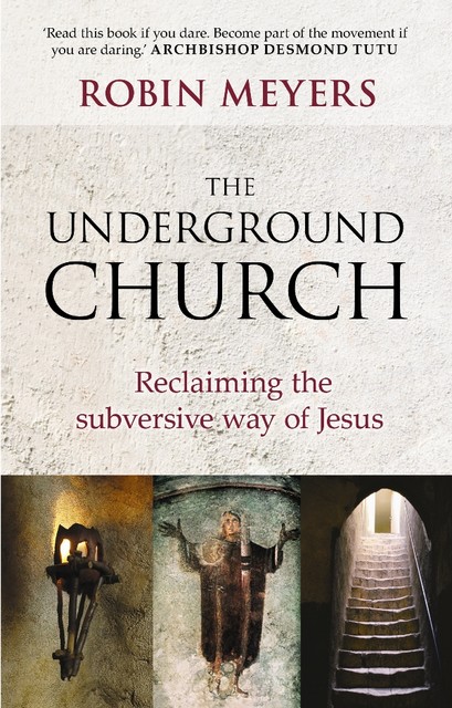 The Underground Church, Robin Meyers