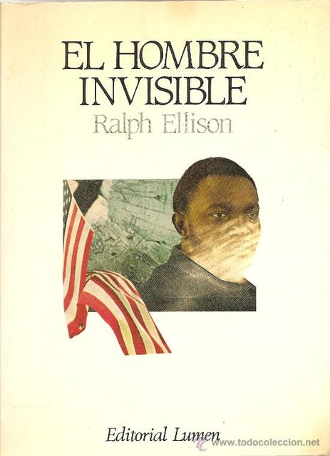 El hombre invisible, Ralph Ellison