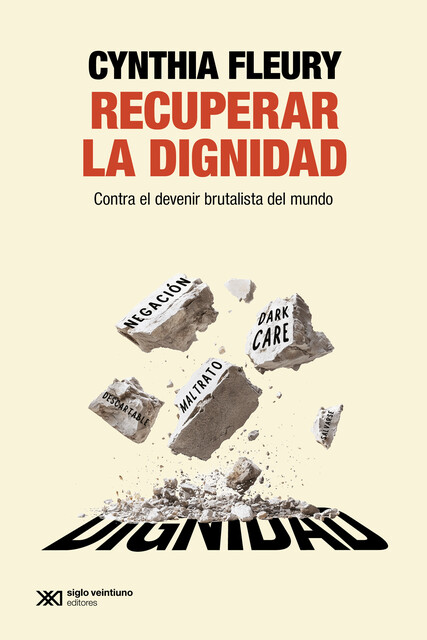 Recuperar la dignidad, Cynthia Fleury