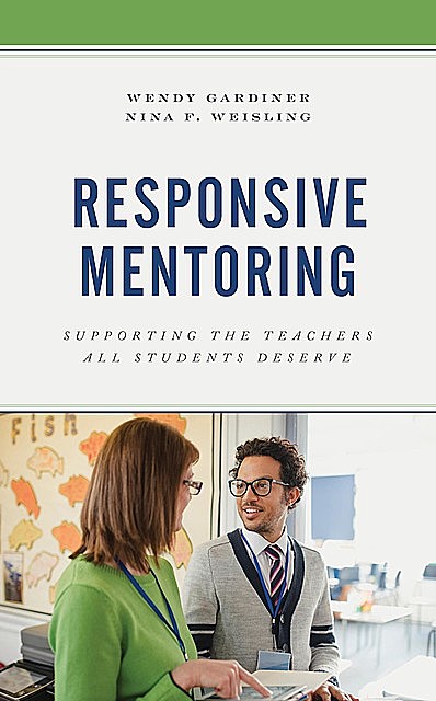 Responsive Mentoring, Wendy Gardiner, Nina F. Weisling