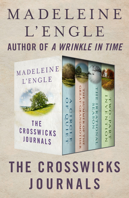 The Crosswicks Journals, Madeleine L'Engle