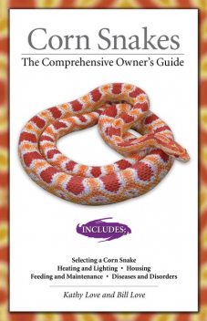 Corn Snakes, Kathy Love, Bill Love