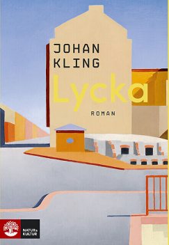 Lycka, Johan Kling